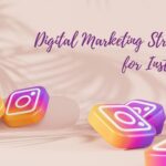 Top 5 Digital Marketing Strategies For Instagram